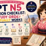 JLPT N5 Preparation Checklist: The Study Order That Actually Works (From Someone Who Made Every Mistake First)