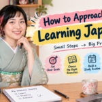 How to Approach Learning Japanese